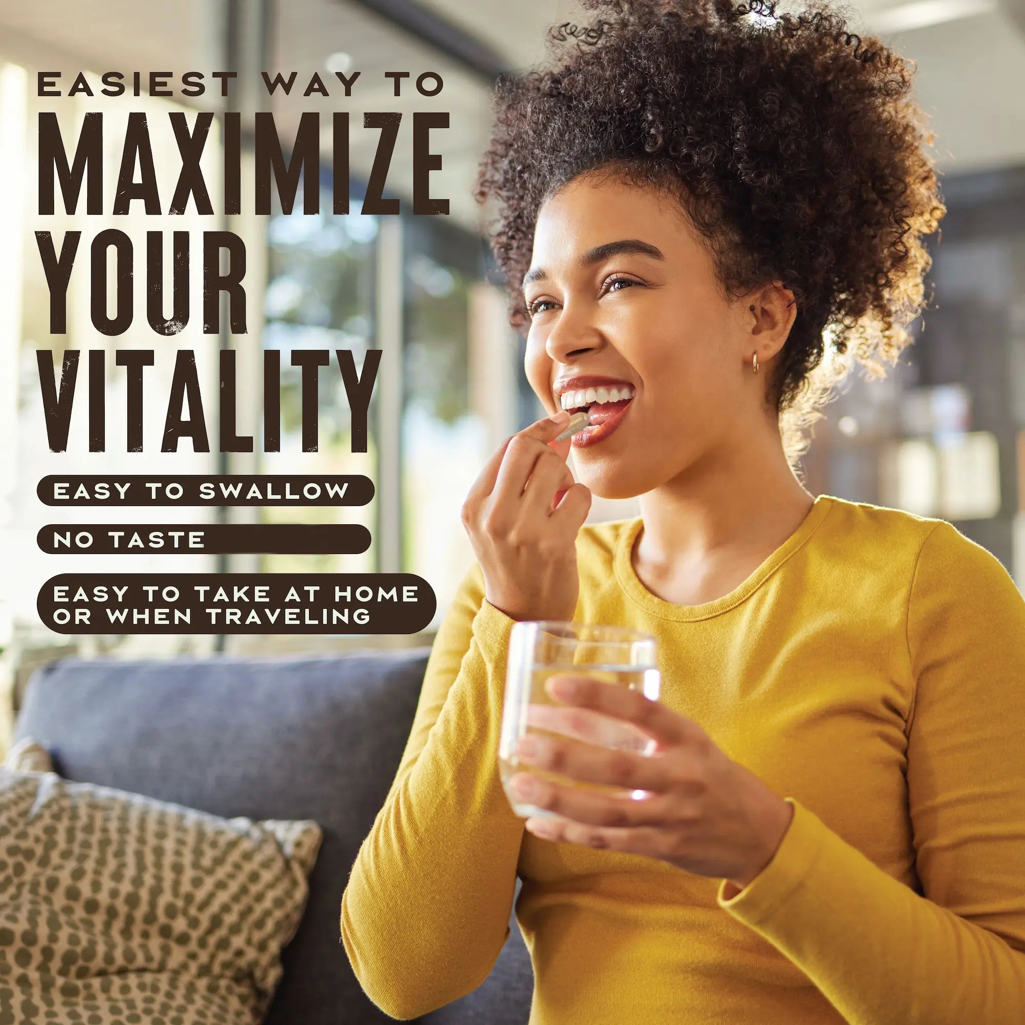 Easiest Way To Maximize Your Vitality - easy to swallow - no taste - easy to take at home or when traveling